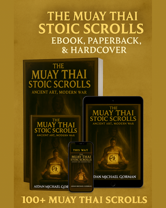 📜The Muay Thai Stoic Scrolls – Archive + Book