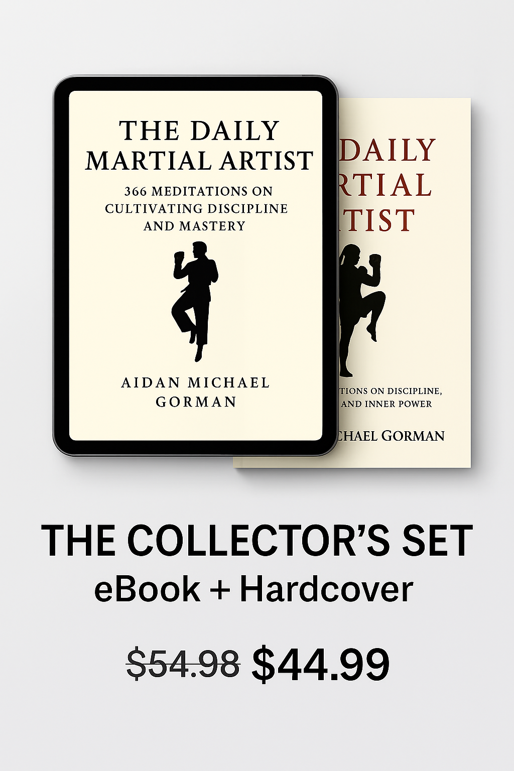 The Daily Martial Artist - 366 Meditations on Discipline, Combat, and Inner Power
