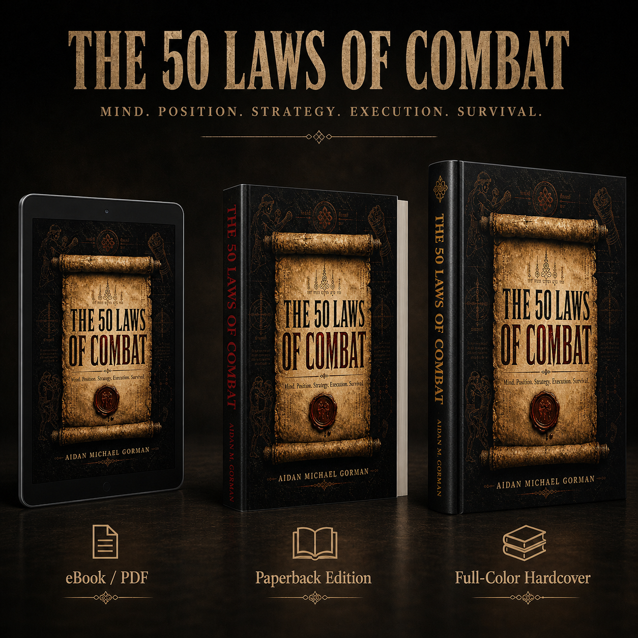 The 50 Laws Of Combat: A Fighter’s Manual for Strategy, Discipline, and Survival